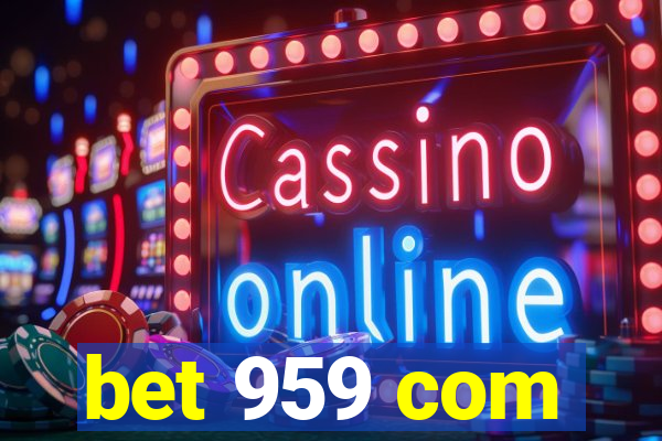 bet 959 com